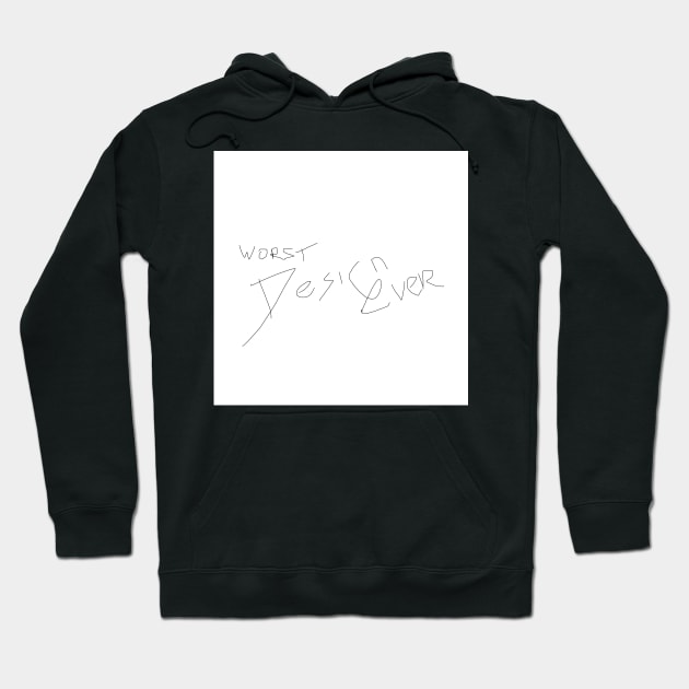 Worst hoodie ever clearance